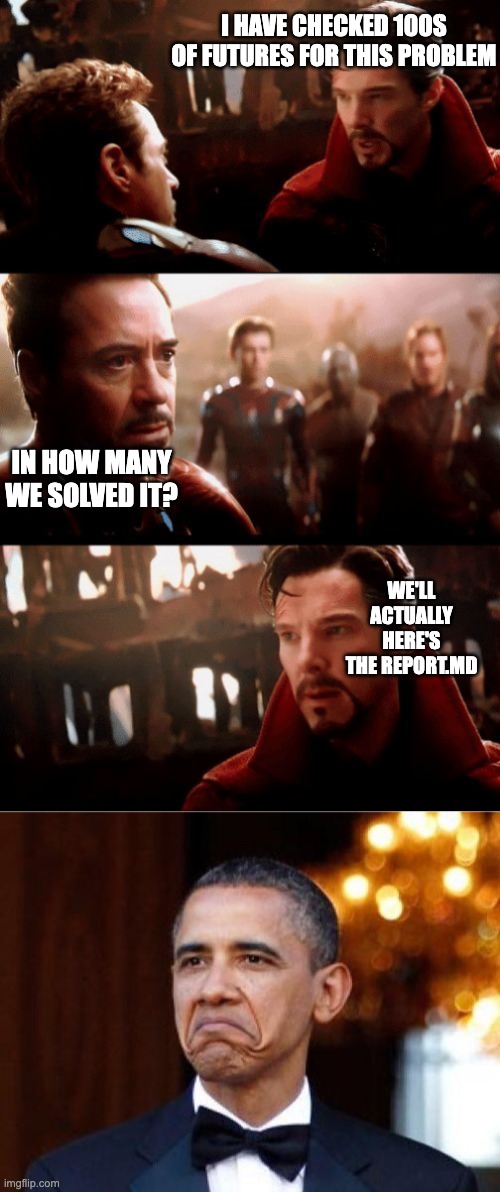 Doctor Strange checked hundreds of futures, and instead of a number hands over a report.md